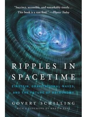 Ripples in Spacetime Einstein Gravitational Waves and the Future of Astronomy PDF