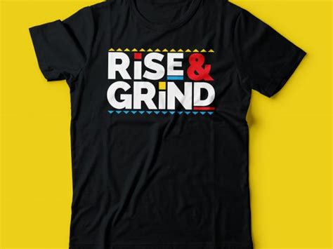 Rise and Grind T-Shirt: A Symbol of Determination and Hustle