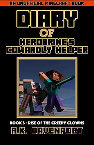 Rise of the Creepy Clowns Diary of Herobrine s Cowardly Helper Book 3