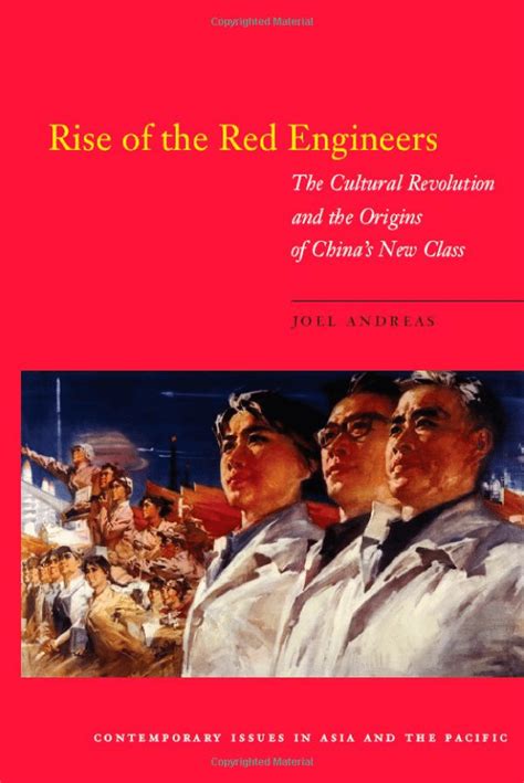 Rise of the Red Engineers: The Cultural Revolution and the Origins of China's New Class (Co Kindle Editon