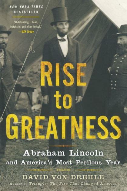 Rise to Greatness Abraham Lincoln and America s Most Perilous Year Doc
