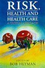 Risk, Health And Health Care A Qualitative Approach Kindle Editon