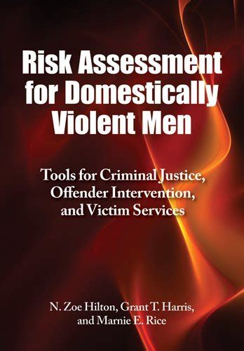 Risk Assessment for Domestically Violent Men Tools for Criminal Justice Reader