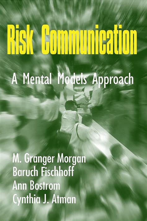 Risk Communication A Mental Models Approach Kindle Editon