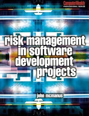 Risk Management in Software Development Projects Computer Weekly Professional Kindle Editon