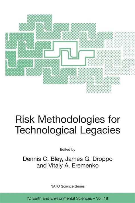 Risk Methodologies for Technological Legacies Reader