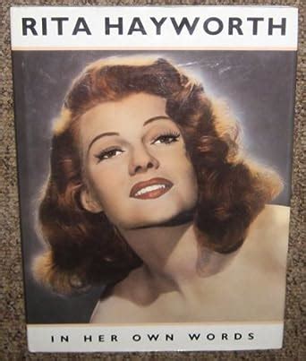 Rita Hayworth in Her Own Words PDF