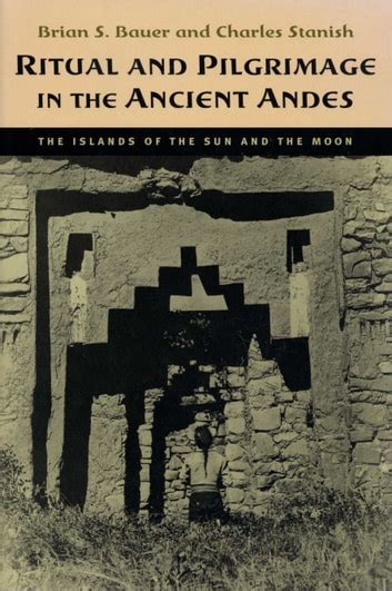 Ritual and Pilgrimage in the Ancient Andes The Islands of the Sun and the Moon Doc