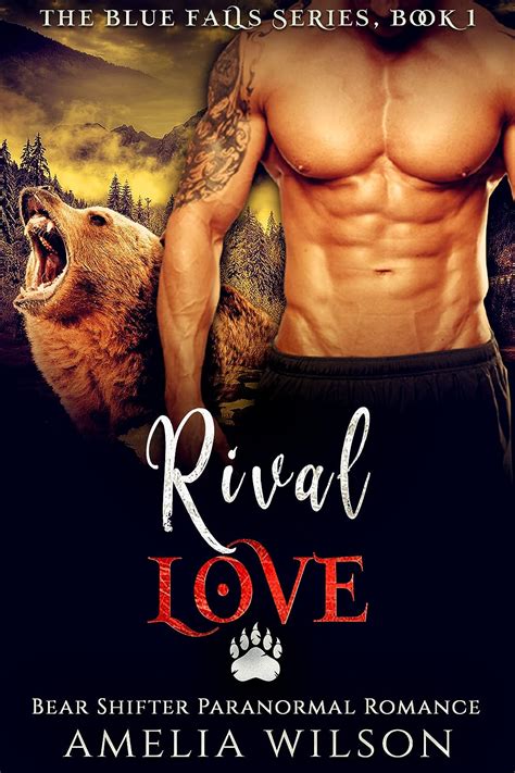 Rival Love Bear Shifter Paranormal Romance The Blue Falls Series Book 1 Epub