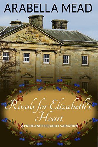 Rivals for Elizabeth s Heart A Pride and Prejudice Variation Epub