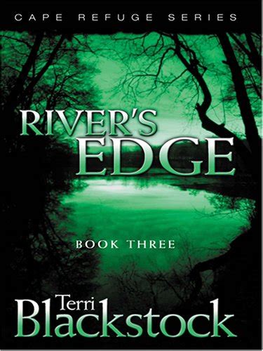 River s Edge Cape Refuge Series Book Three Doc