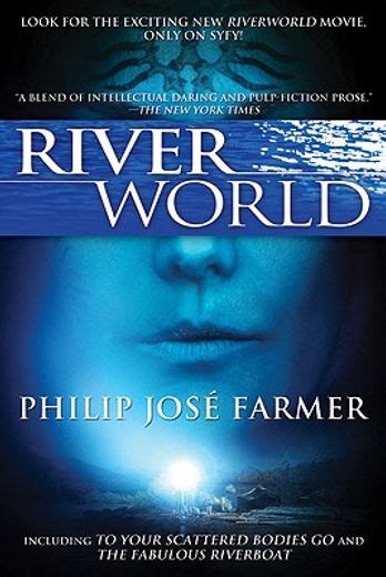 Riverworld Including To Your Scattered Bodies Go and The Fabulous Riverboat PDF