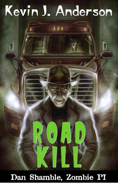 Road Kill A Dan Shamble Zombie PI Story Doc