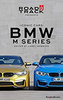 Road and Track Iconic Cars BMW M Series PDF