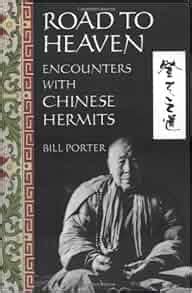 Road to Heaven Encounters with Chinese Hermits Reader