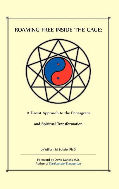 Roaming Free Inside the Cage A Daoist Approach to the Enneagram and Spiritual Transformation Epub