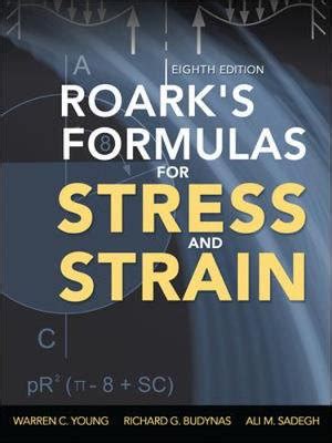 Roark s Formulas for Stress and Strain Doc