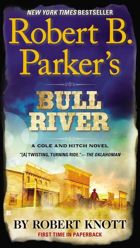 Robert B Parker s Bull River A Cole and Hitch Novel PDF