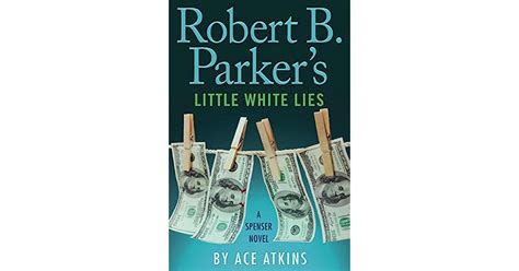 Robert B Parker s Little White Lies Kindle Editon