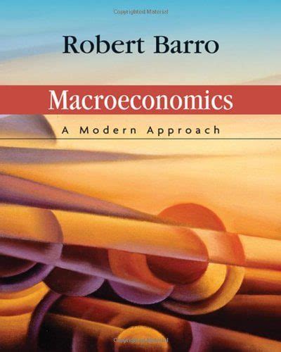 Robert Barro Macroeconomics Modern Approach With Solutions PDF