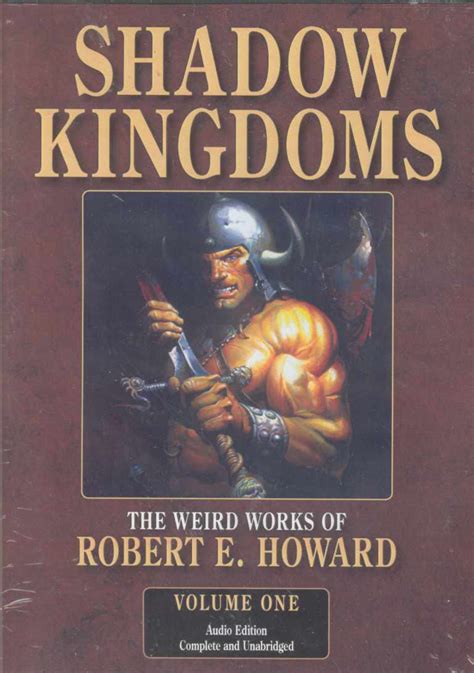 Robert E Howard s Weird Works Volume 1 Shadow Kingdoms The Weird Works of Robert E Howard v 1 Epub