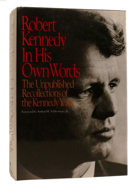 Robert Kennedy in His Own Words The Unpublished Recollections of the Kennedy Years Doc