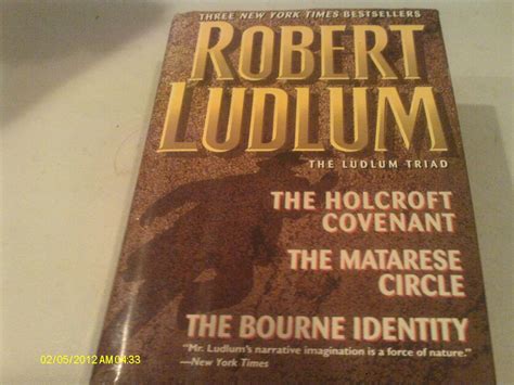 Robert Ludlum The Ludlum Triad The Holcroft Covenant The Matarese Circle The Bourne Identity Doc