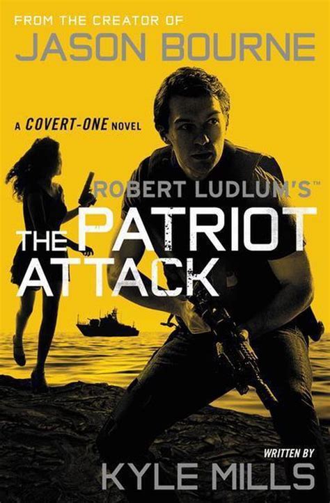 Robert Ludlum s TM The Patriot Attack Covert-One series Epub