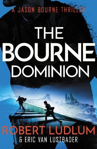 Robert Ludlum s The Bourne Dominion Kindle Editon