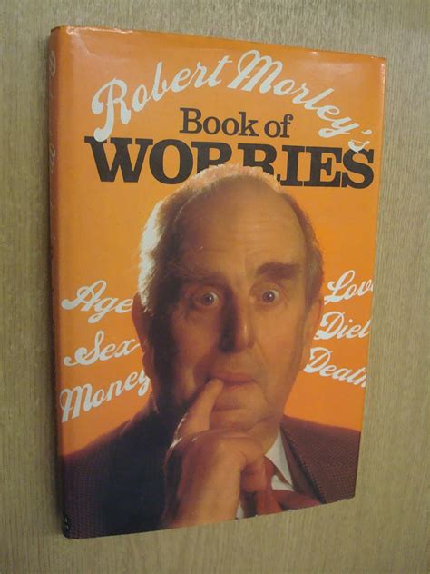 Robert Morley s Book of Worries Kindle Editon