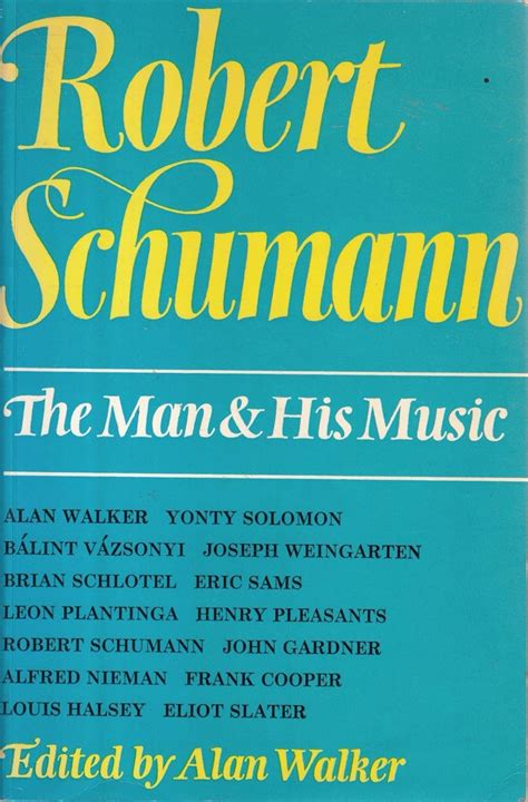 Robert Schumann The Man and His Music Doc