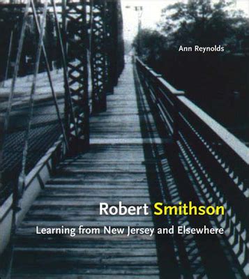 Robert Smithson Learning from New Jersey and Elsewhere MIT Press Kindle Editon