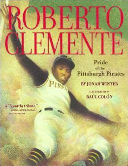 Roberto Clemente Pride of the Pittsburgh Pirates Reader
