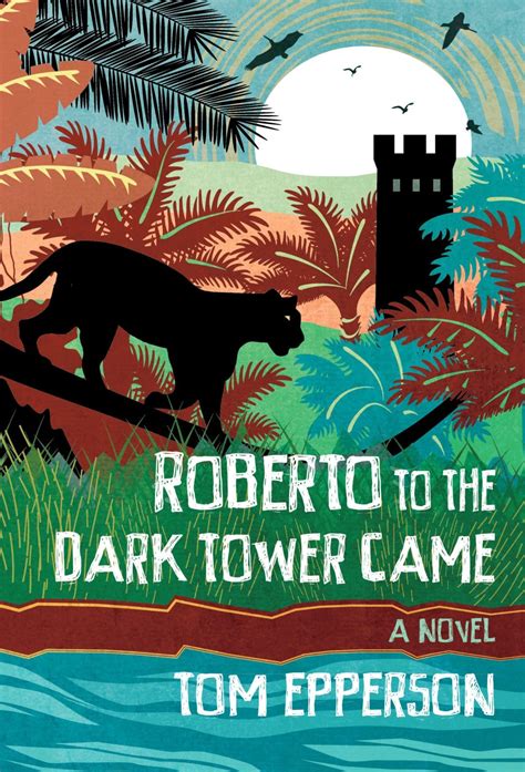 Roberto to the Dark Tower Came Epub