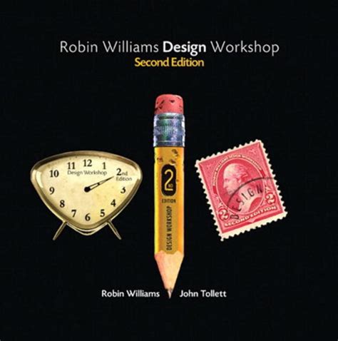 Robin Williams Design Workshop Second Edition Reader