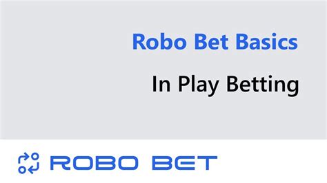 Robo bet