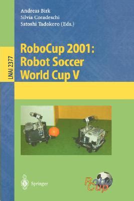 RoboCup, 2001 Robot Soccer World Cup V Kindle Editon