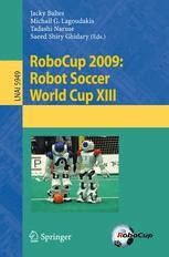 RoboCup 2009 Robot Soccer World Cup XIII Kindle Editon