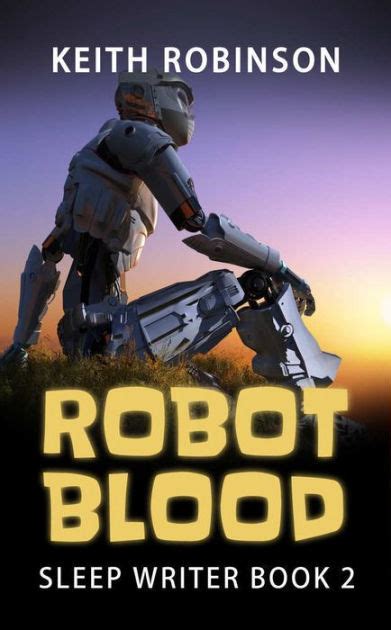 Robot Blood Sleep Writer Book 2