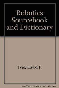 Robotics Sourcebooks and Dictionary PDF