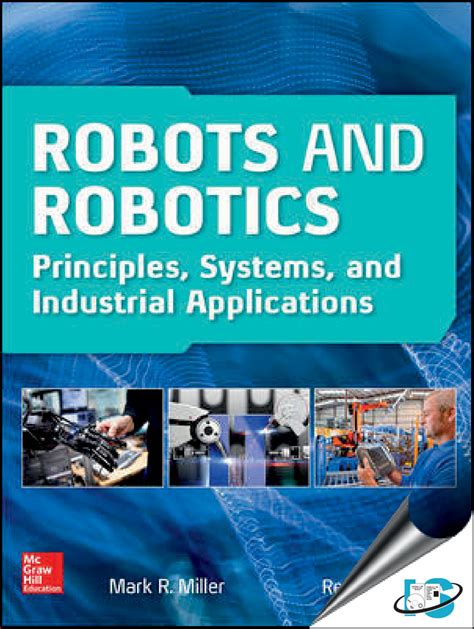 Robots and Robotics Principles Systems and Industrial Applications PDF