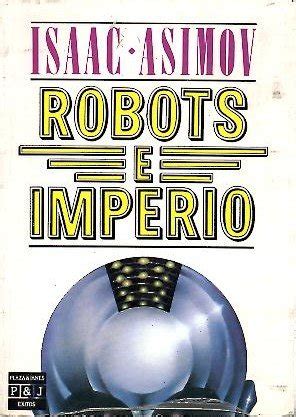 Robots e imperio Robots and Empire Spanish Edition Kindle Editon