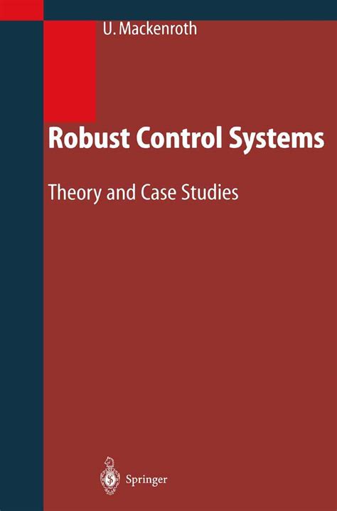 Robust Control Systems Theory and Case Studies 1st Edition Doc