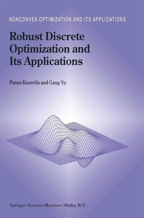 Robust Discrete Optimization and Its Applications 1st Edition PDF