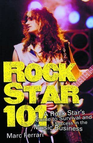 Rock Star 101 A Rock Star's Guide to Survival and Success i Doc