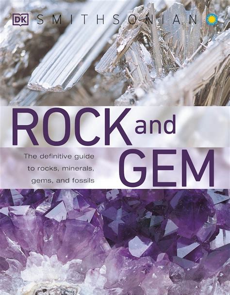 Rock and Gem: the Definitive Guide to Rocks, Minerals, Gemstones and Fossils Ebook Kindle Editon