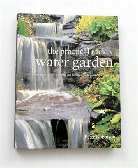 Rock and Water Gardening A Practical Guide to Construction and Planting Doc