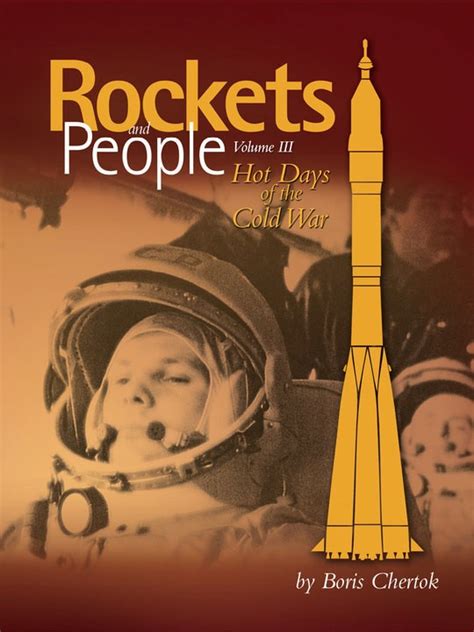 Rockets and People Volume III Hot Days of the Cold War Doc