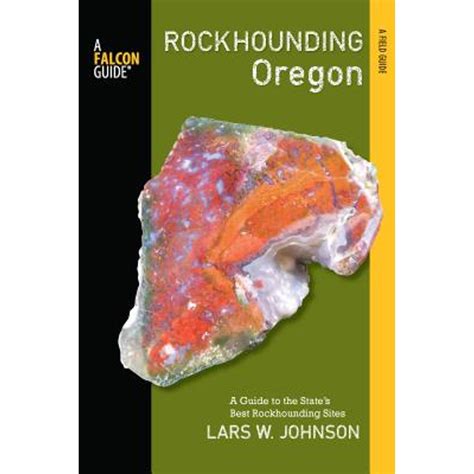 Rockhounding Oregon Guide States Sites Kindle Editon