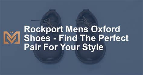 Rockport Shoes: Find Your Perfect Fit Nearby